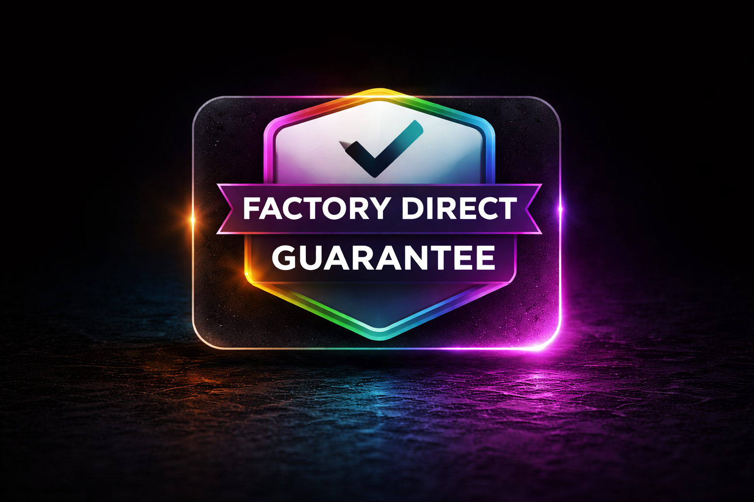 Factory Direct Guarantee